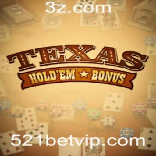 Descubra o Excitante Mundo do Texas Hold'em Bonus
