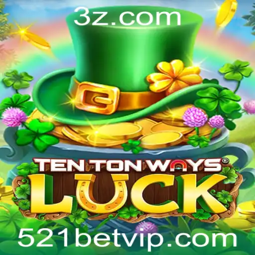 Explorando o Mundo de TenTonWaysLuck: Um Mergulho em 521bet